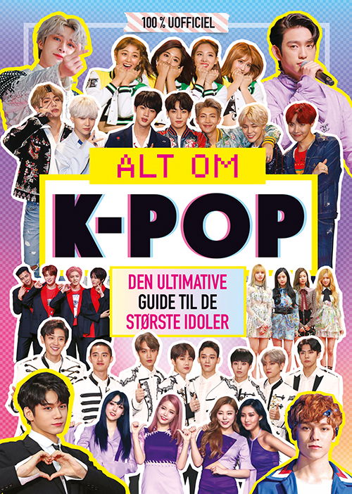 Cover for Alt om K-pop - Den ultimative guide til de største idoler (Gebundesens Buch) [1. Ausgabe] (2020)