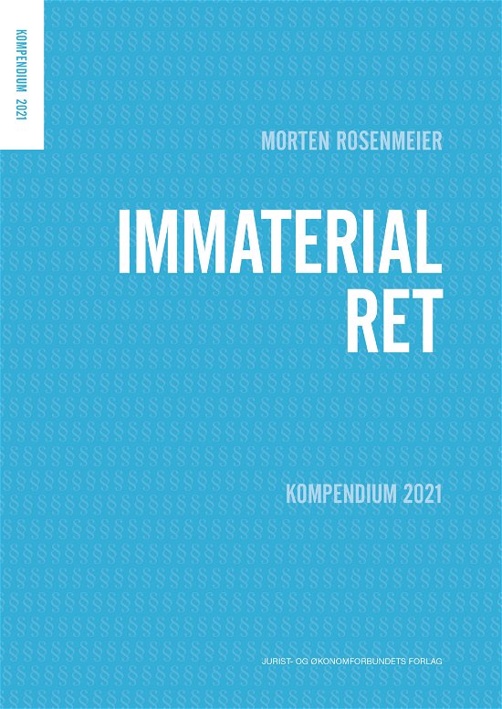 Morten Rosenmeier · Kompendium i immaterialret (Sewn Spine Book) [4th edition] (2021)