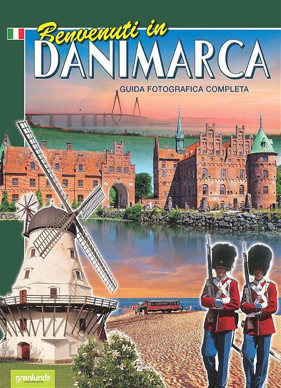 Cover for Grønlund og Per Eilstrup · Welcome to Denmark: Benvenuti in Danimarca, Italiensk (Heftet bok) [2. utgave] (2012)