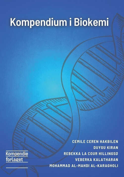 Cover for Cemile Ceren Hakbilen, Duygu Kiran, Rebekka la Cour Hillingsø, Veberka Kalatharan, Al-Karagholi Mohammad Al-Mahdi · Kompendium i Biokemi (Heftet bok) [1. utgave] (2021)