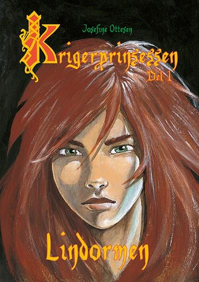 Cover for Josefine Ottesen · Krigerprinsessen: Krigerprinsessen, del 1. Lindormen (Hardcover Book) [1th edição] (2006)