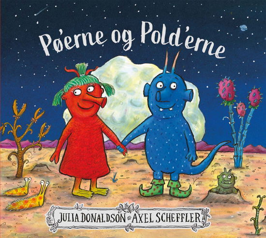 Cover for Julia Donaldson · Pø'erne og pold'erne (Bound Book) [1er édition] (2022)