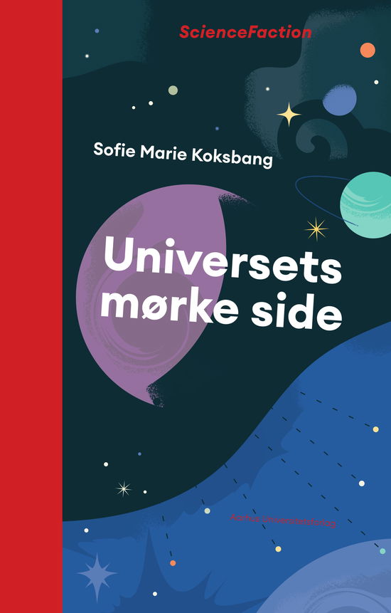 Cover for Sofie Marie Koksbang · ScienceFaction: Universets mørke side (Bound Book) [1st edition] (2025)