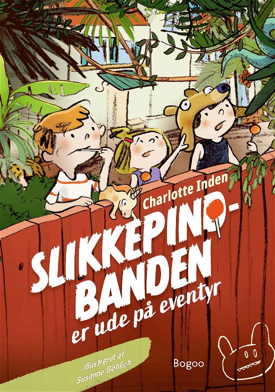 Charlotte Inden · Slikkepind-banden er ude på eventyr (Gebundenes Buch) [1. Ausgabe] (2024)