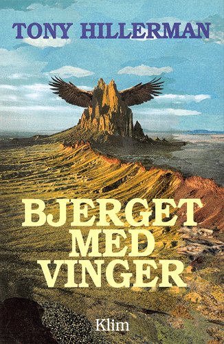 Cover for Tony Hillerman · Bjerget med vinger (Sewn Spine Book) [1st edition] (1998)