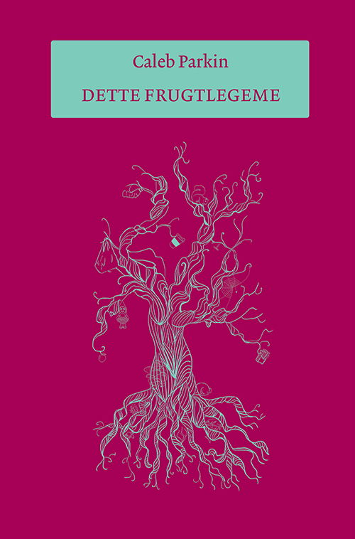 Cover for Caleb Parkin · Dette frugtlegeme (Hæftet bog) [1. udgave] (2025)