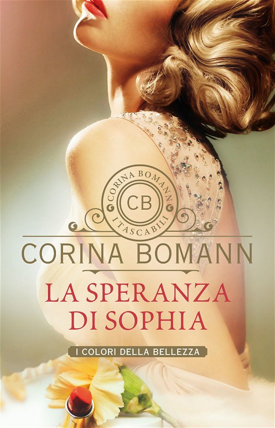 Cover for Corina Bomann · La Speranza Di Sophia. I Colori Della Bellezza (Bog)