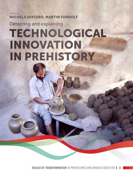 Cover for Michela Spataro · Detecting and explaining technological innovation in prehistory - Scales of Transformation (Paperback Book) (2020)