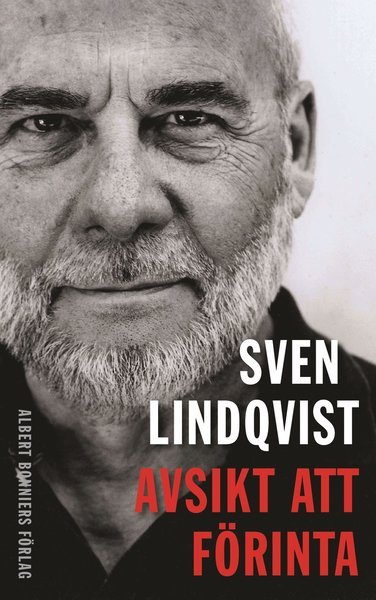 Cover for Sven Lindqvist · Avsikt att förinta (Inbunden Bok) (2008)