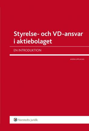 Cover for Carl Svernlöv · Styrelse- och VD-ansvar i aktiebolaget : en introduktion (Book) (2012)