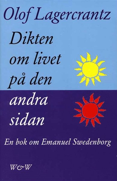 Cover for Olof Lagercrantz · Dikten om livet på den andra sidan : Emanuel Swedenborg (ePUB) (2012)