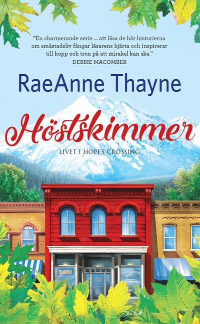 Cover for RaeAnne Thayne · Silk: Höstskimmer (Book) (2019)