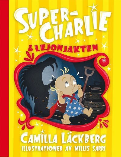 Cover for Camilla Läckberg · Super-Charlie: Super-Charlie och lejonjakten (ePUB) (2016)