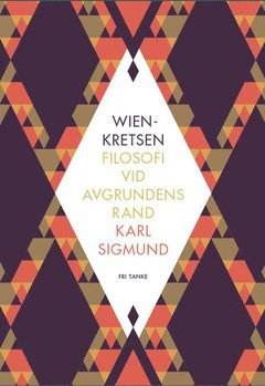 Cover for Karl Sigmund · Wienkretsen : filosofi vid avgrundens rand (ePUB) (2020)