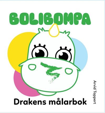 Cover for Arvid Tappert · Bolibompa : Drakens målarbok (N/A) (2022)