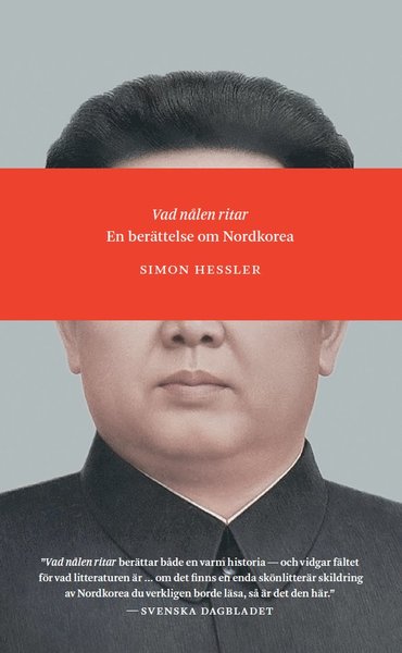 Cover for Simon Hessler · Vad nålen ritar : en berättelse om Nordkorea (Paperback Book) (2017)