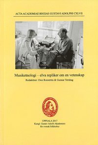 Cover for Gunnar Ternhag · Acta academiae regiae Gustavi Adolphi: Musiketnologi - elva repliker om en vetenskap (Book) (2017)