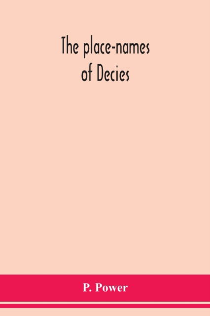 Cover for P Power · The place-names of Decies (Paperback Book) (2020)