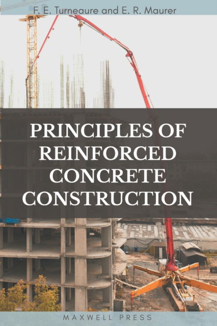 Cover for Frederick Eugene Turneaure · Principles of Reinforced Concrete Construction (Paperback Book) (2022)