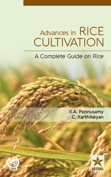 Cover for C Karthikeyan · Advances in Rice Cultivation: A Complete Guide on Rice (Hardcover Book) (2017)