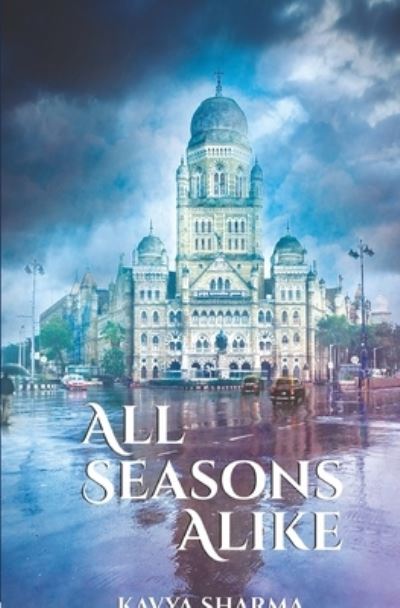 Cover for Kavya Sharma · All Seasons Alike (Paperback Book) (2021)