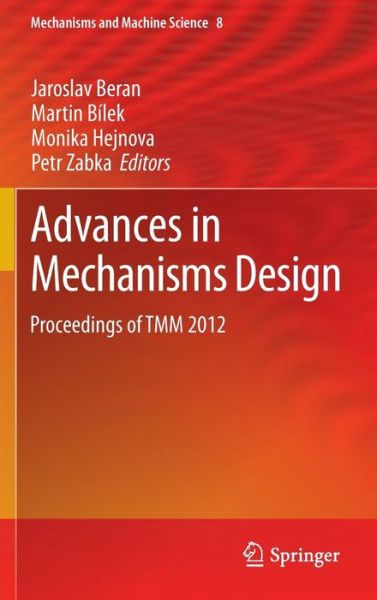 Cover for Jaroslav Beran · Advances in Mechanisms Design: Proceedings of TMM 2012 - Mechanisms and Machine Science (Hardcover Book) [2012 edition] (2012)