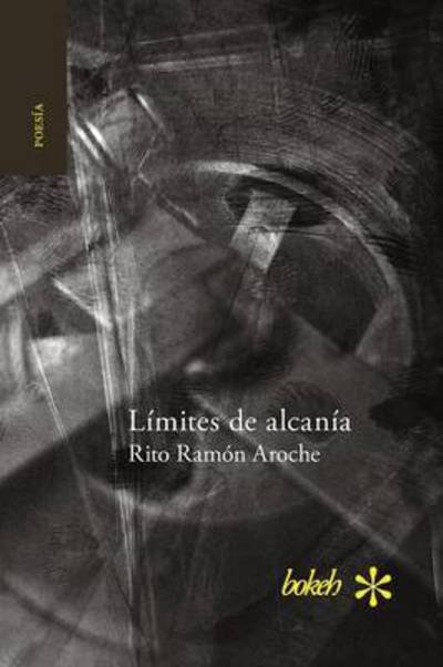 Cover for Rito Ramón Aroche · Limites de alcania (Paperback Bog) (2016)