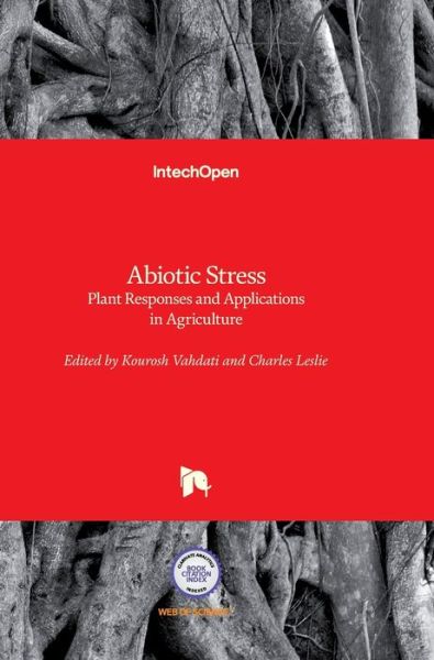 Cover for Kourosh Vahdati · Abiotic Stress: Plant Responses and Applications in Agriculture (Hardcover Book) (2013)