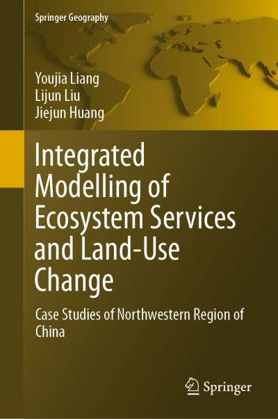 Cover for Liang · Integrated Modelling of Ecosystem Services and Land Use Change (Book) [1st ed. 2020 edition] (2019)