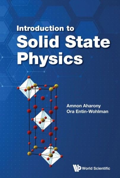 Cover for Aharony, Amnon (Ben-gurion Univ Of The Negev, Israel &amp; Tel Aviv Univ, Israel) · Introduction To Solid State Physics (Hardcover Book) (2018)