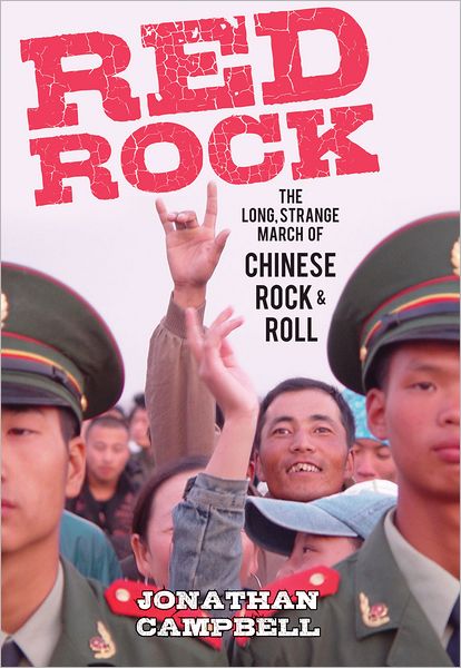 Cover for Jonathan Campbell · Red Rock: the Long Strange March to Chinese Rock &amp; Roll (Paperback Book) (2022)