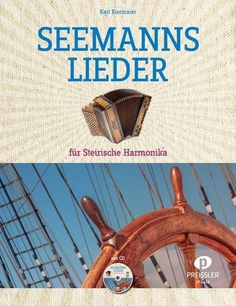 Cover for Karl Kiermaier · Seemannslieder für Steirische Harmonika (Paperback Book)