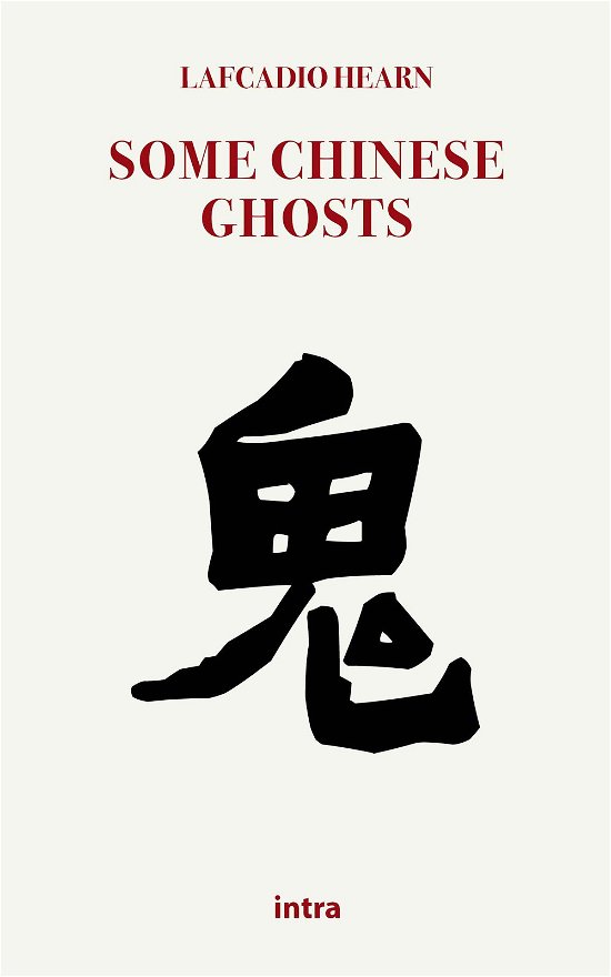 Cover for Lafcadio Hearn · Some Chinese Ghosts (Book)