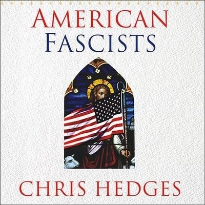 Cover for Chris Hedges · American Fascists (CD) (2007)