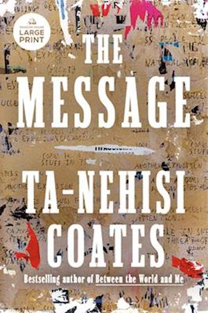 Cover for Ta-Nehisi Coates · The Message (Bok) (2024)