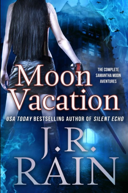 Cover for Matthew S Cox · Moon Vacation: The Samantha Moon Adventures: The Complete 8-Story Collection - Story Collections (Paperback Book) (2022)