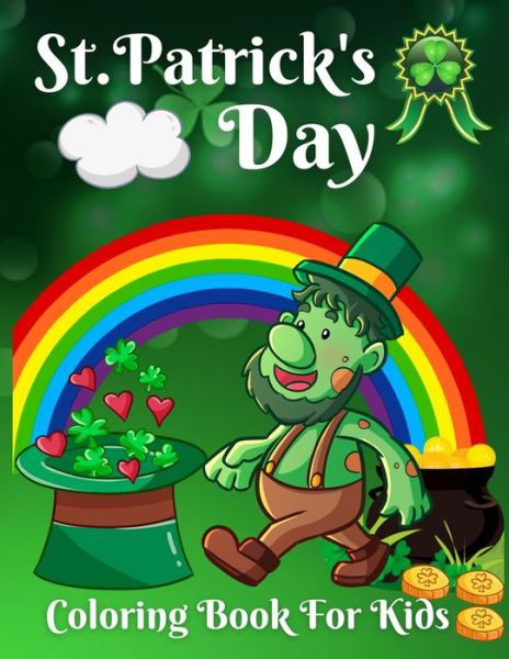 Cover for Trendy Coloring · St. Patrick's Day Coloring Book For Kids: Happy St Patrick's Day Gift Ideas for Girls and Boys, Coloring Book for Toddlers, Fun &amp; Cute St. Patrick's day Coloring Pages for Kids (Paperback Bog) (2022)