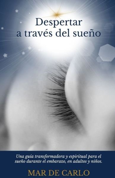 Cover for Mar de Carlo · Despertar a Traves del Sueno (Paperback Bog) (2021)