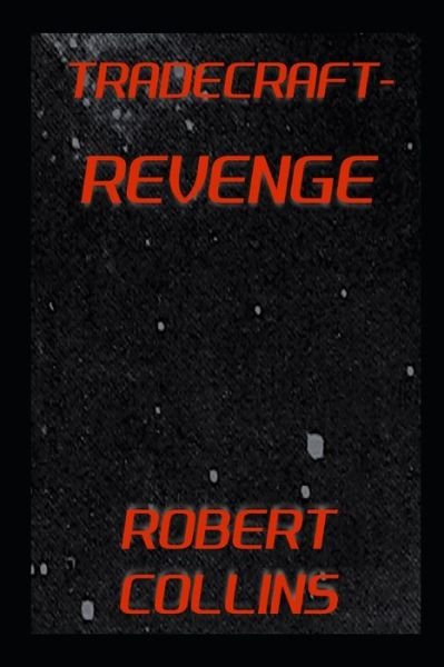 Cover for Robert Collins · Tradecraft: Revenge (Paperback Bog) (2021)