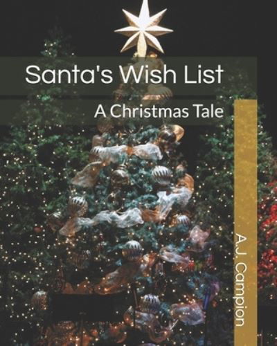 Cover for A J Campion · Santa's Wish List (Paperback Book) (2020)