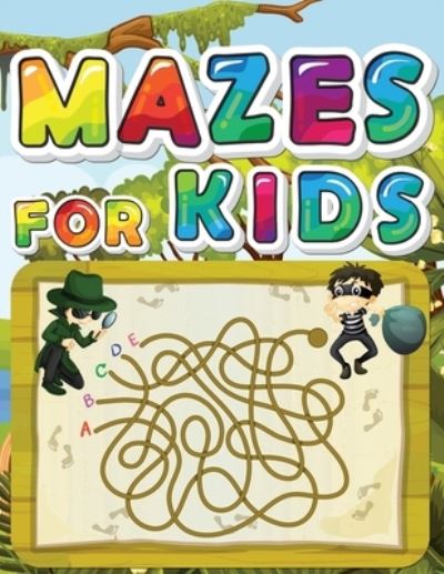 Mazes For Kids - Future Express - Books - Independently Published - 9798576887248 - December 5, 2020