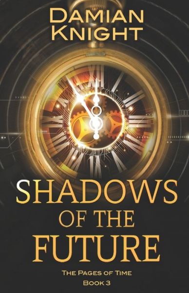 Cover for Damian Knight · Shadows of the Future (Paperback Book) (2020)