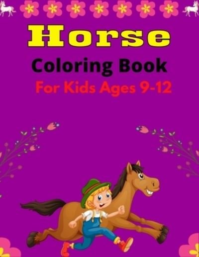 Cover for Ensumongr Publications · Horse Coloring Book For Kids Ages 9-12 (Paperback Bog) (2020)