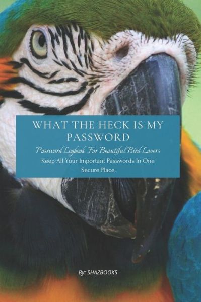 Cover for Waqar Ahmed · What the Heck Is My Password (Paperback Book) (2020)