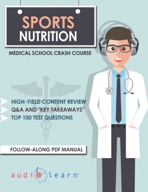 Cover for Audiolearn Medical Content Team · Sports Nutrition - Medical School Crash Course (Paperback Book) (2020)