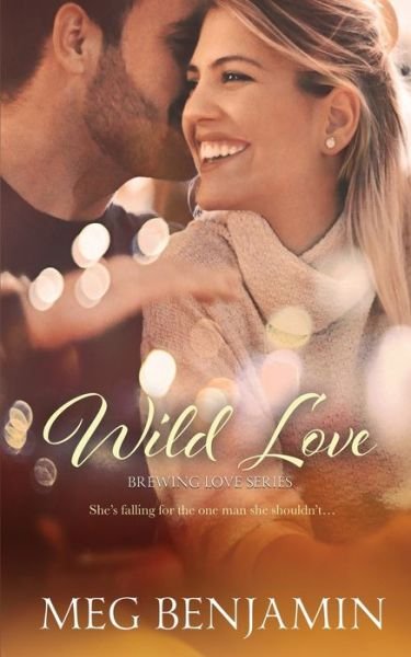 Cover for Meg Benjamin · Wild Love (Paperback Book) (2020)