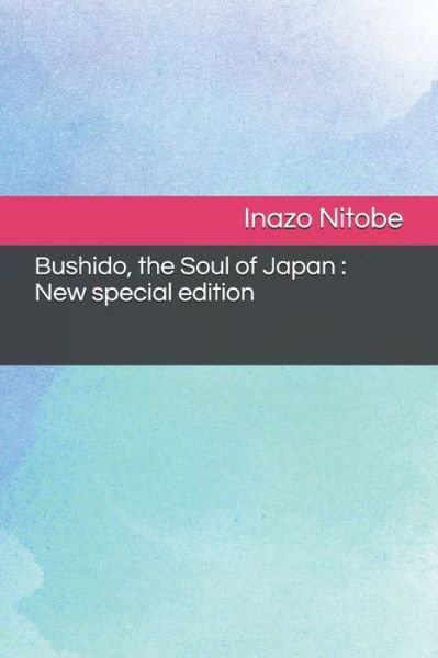 Cover for Inazo Nitobe · Bushido, the Soul of Japan (Taschenbuch) (2020)