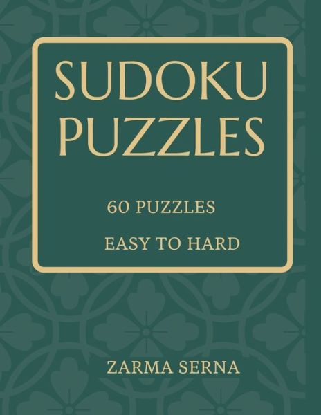 Cover for Zarma Serna · Sudoku puzzles 60 puzzles easy to hard (Paperback Book) (2020)