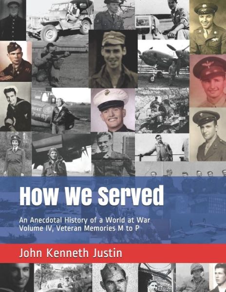 Cover for John Kenneth Justin · How We Served (Paperback Book) (2020)