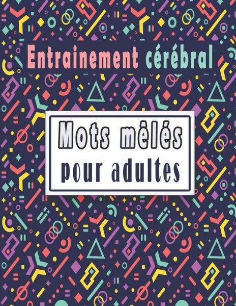 Cover for Bk Cahier d'Activités · Entrainement cerebral (Paperback Book) (2020)